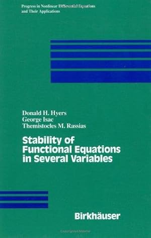 Seller image for Stability of Functional Equations in Several Variables. (Progress in Nonlinear Differential Equations and Their Applications, Volume 34.) for sale by J. HOOD, BOOKSELLERS,    ABAA/ILAB