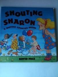 Bild des Verkufers fr Shouting Sharon A Riotous Counting Rhyme zum Verkauf von WellRead Books A.B.A.A.