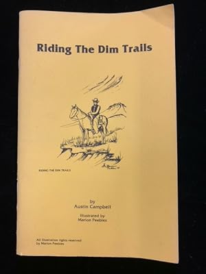 Riding the Dim Trails