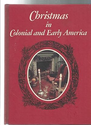 Seller image for Christmas in Colonial and Early America for sale by ODDS & ENDS BOOKS