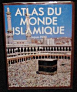 Bild des Verkufers fr Atlas du monde islamique, depuis 1500 zum Verkauf von Abraxas-libris