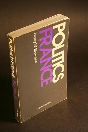 Image du vendeur pour Politics in France. Fourth Edition mis en vente par Steven Wolfe Books
