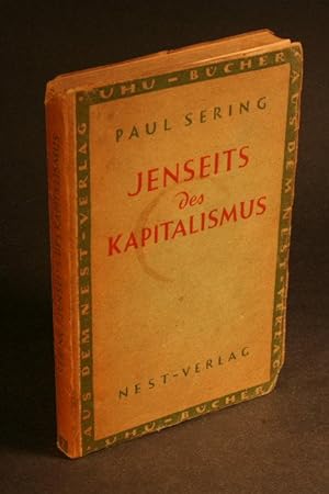 Bild des Verkufers fr Jenseits des Kapitalismus : ein Beitrag zur sozialistischen Neuorientierung. zum Verkauf von Steven Wolfe Books