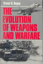 Image du vendeur pour The Evolution of Weapons and Warfare mis en vente par Callaghan Books South