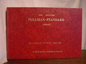 Immagine del venditore per THE OFFICIAL PULLMAN-STANDARD LIBRARY: VOL. 13, UNION PACIFIC STREAMLINERS 1933-1937 venduto da Robert Gavora, Fine & Rare Books, ABAA