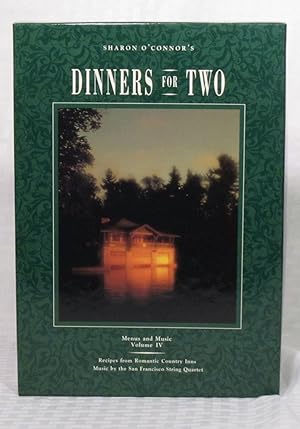 Seller image for DINNERS FOR TWO: MENUS AND MUSIC VOLUME IV: RECIPES FROM ROMANTIC COUNTRY INNS, MUSIC BY THE SAN FRANCISCO STRING QUARTET. for sale by you little dickens