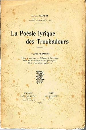 La poèsie lyrique des troubadours. 2 volumes