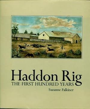 Haddon Rig : The First Hundred Years