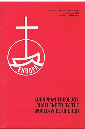 Seller image for European Theology challenged by the Word-Wide Church for sale by Joie de Livre