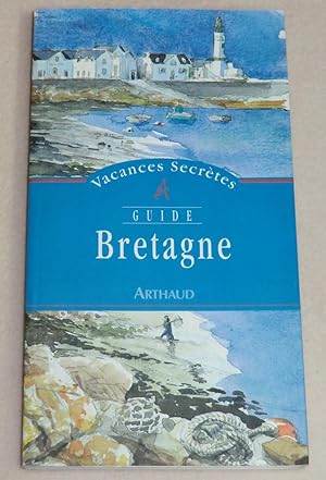 Seller image for Vacances secrtes - BRETAGNE for sale by LE BOUQUINISTE