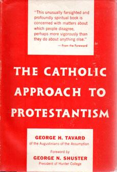 The Catholic Approach to Protestantism