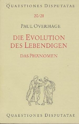 Die Evolution des Lebendigen. Das Phänomen.