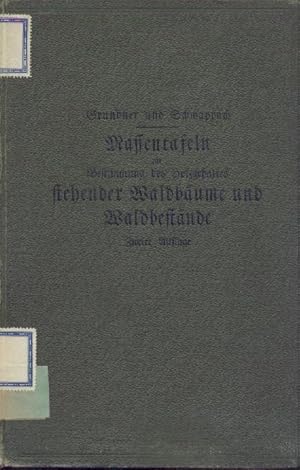 Image du vendeur pour Massentafeln zur Bestimmung des Holzgehaltes stehender Waldbume und Waldbestnde. Nach den Arbeiten der forstlichen Versuchsanstalten des Deutschen Reiches u. sterreichs hrsg. 2. Auflage. mis en vente par Antiquariat Kaner & Kaner GbR