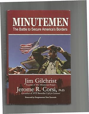 Seller image for MINUTEMEN: The Battle To Secure America s Borders. Foreword By Congressman Tom Tancredo. for sale by Chris Fessler, Bookseller