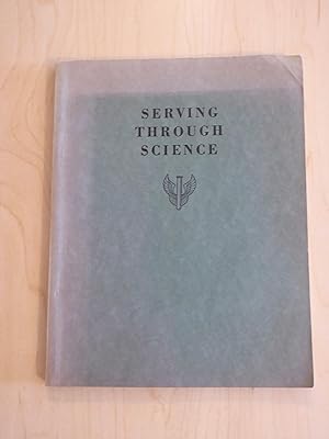 Seller image for Serving Through Science : A Series of Talks Delivered By American Scientists, On The New York Philharmonic Symphony Program 1946 for sale by Bradley Ross Books