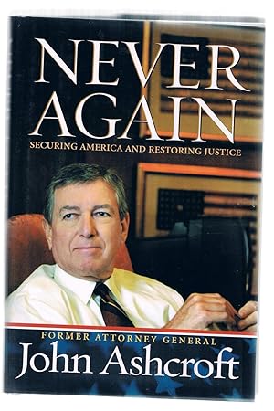 Bild des Verkufers fr Never Again: Securing America and Restoring Justice zum Verkauf von Riverhorse Books