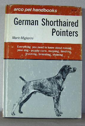 Immagine del venditore per GERMAN SHORTHAIRED POINTERS venduto da B A Downie Dog Books