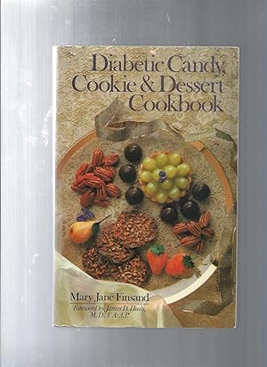 Bild des Verkufers fr Diabetic Candy, Cookie and Dessert Cookbook zum Verkauf von ODDS & ENDS BOOKS