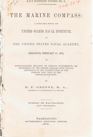 The Marine Compass: A Paper Read Before the United States Naval Institute, at The United States N...