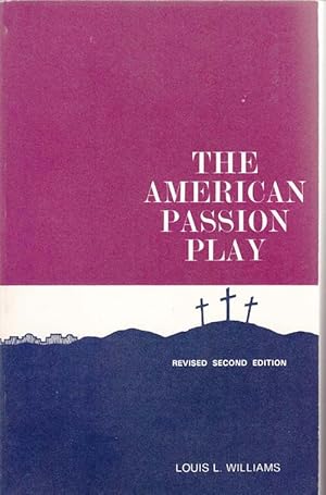 The American Passion Play: A Study and History