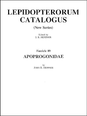 Lepidopterorum Catalogus (new series). Fasc. 89. Apoprogonidae