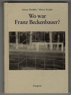 Wo war Franz Beckenbauer?