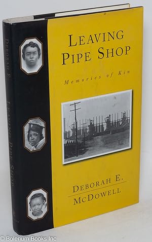 Seller image for Leaving Pipe Shop; memories of kin for sale by Bolerium Books Inc.