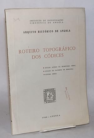 Arquivo Histórico de Angola: roteiro topográfico dos códices