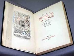 Eloge de la Folie. Nouvellement traduit du latin par Pierre de Nolhac. Images coloriees de Chas. ...