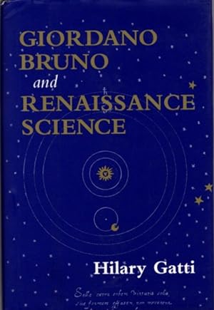 Seller image for GIORDANO BRUNO AND RENAISSANCE SCIENCE for sale by By The Way Books