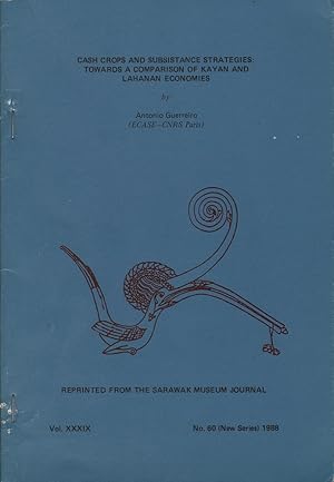 Cash Crops and Subsistance Strategies: Towards a Comparison of Kayan and Lahanan Economies