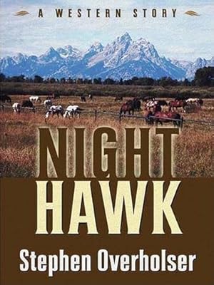 Image du vendeur pour Night Hawk: A Western Story mis en vente par Bookmarc's
