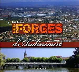 Bild des Verkufers fr Les Forges d'Audincourt. zum Verkauf von FIRENZELIBRI SRL