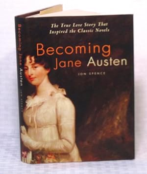 Image du vendeur pour Becoming ane Austin - The True Love Story That Inspired the Classic Novels mis en vente par you little dickens