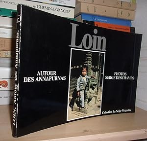Seller image for LOIN, AUTOUR DES ANNAPURNAS for sale by Planet's books