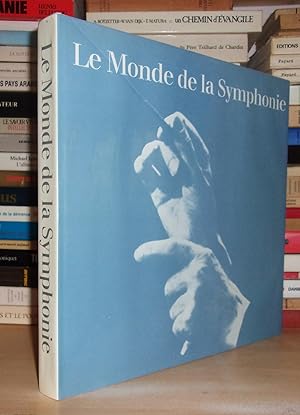 Imagen del vendedor de LE MONDE DE LA SYMPHONIE : Edit Par Ursula Von Rauchhaupt a la venta por Planet's books
