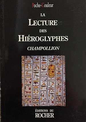La Lecture Des Hiéroglyphes