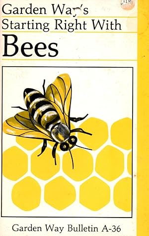 Bild des Verkufers fr Garden Way's Starting Right With Bees A-36 zum Verkauf von Book Booth