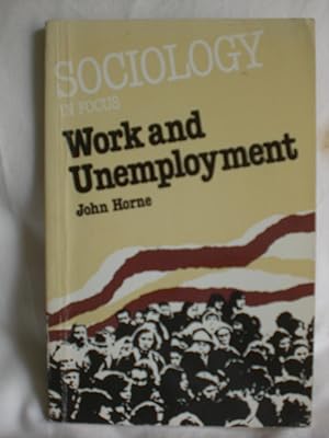 Work and Unemployment