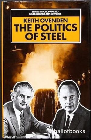 The Politics Of Steel