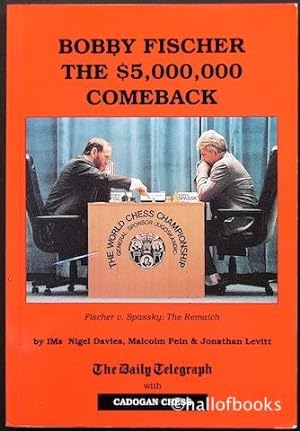 Bobby Fischer: The $5,000,000 Comeback