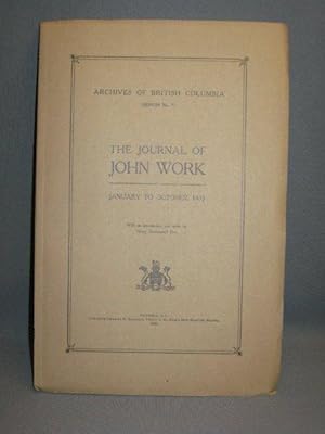 The Journal of John Work, January to October, 1835. Archives of British Columbia Memoir No. X.