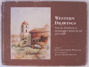 Seller image for Western Drawings from the Sketchbooks of Margaret Boyd Bush 1883-1887 for sale by Dennis Holzman Antiques