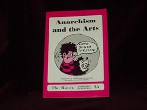 Seller image for Anarchism and the Arts. The Raven Anarchist Quarterly 33 Spring 1996. for sale by Wheen O' Books