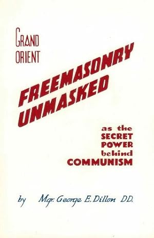 Grand Orient Freemasonry Unleashed as the Secret Power Behind Communism