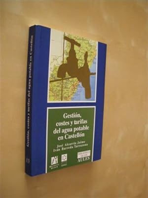 Bild des Verkufers fr GESTIN, COSTES Y TARIFAS DEL AGUA POTABLE EN CASTELLN zum Verkauf von LIBRERIA TORMOS