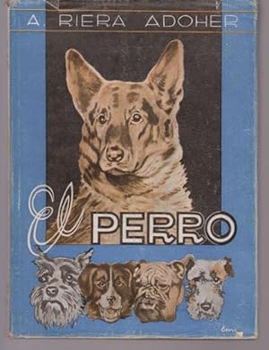 Imagen del vendedor de EL PERRO Y EL GATO. RAZAS, REPRODUCCIN, ENFERMEDADES, HIGIENE a la venta por LIBRERIA TORMOS