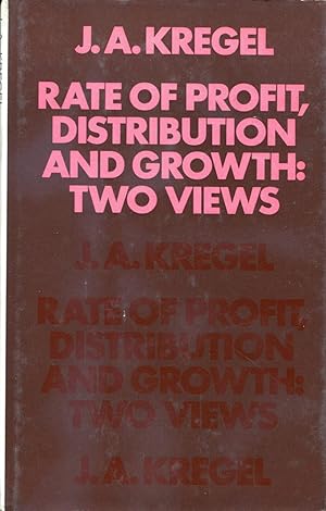 Bild des Verkufers fr Rate of Profit, Distribution, and Growth: Two Views zum Verkauf von Gadzooks! Books!