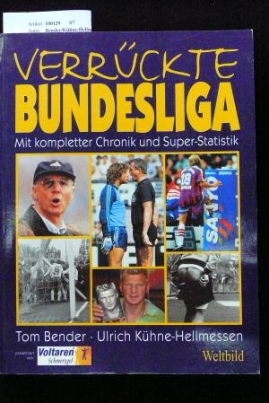 Bild des Verkufers fr Verrckte Bundesliga zum Verkauf von Buch- und Kunsthandlung Wilms Am Markt Wilms e.K.