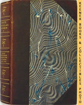 Seller image for The Writings Of Kate Douglas Wiggin, Quillcote Edition, Volume VIII: 8 ONLY Rose O' The River, The Old Peabody Pew, And Susanna And Sue for sale by Keener Books (Member IOBA)